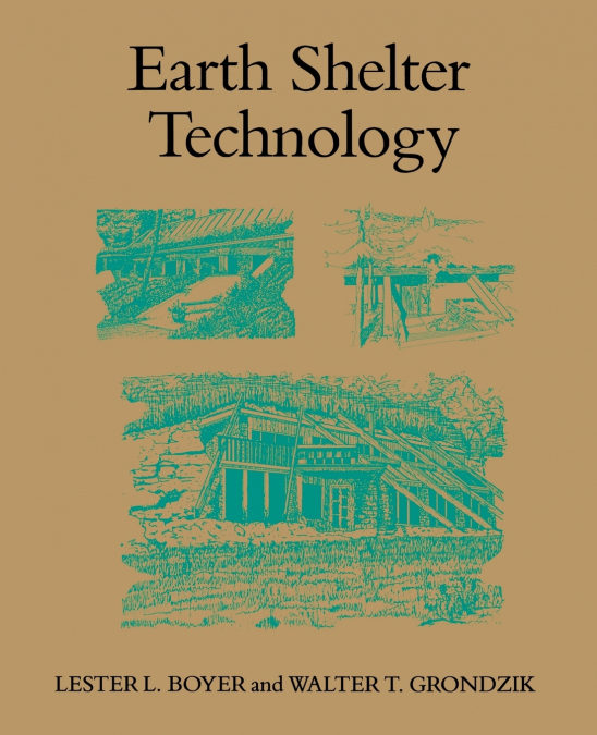 Earth Shelter Technology