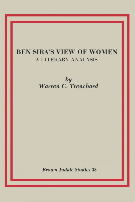 Ben Sira’s View of Women