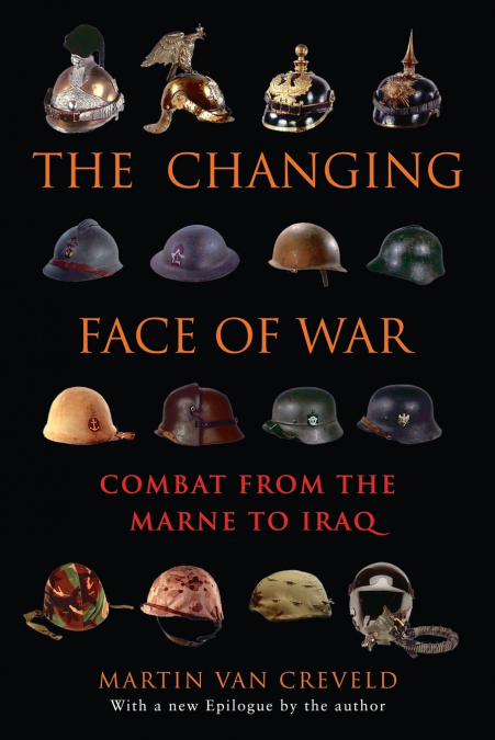 The Changing Face of War