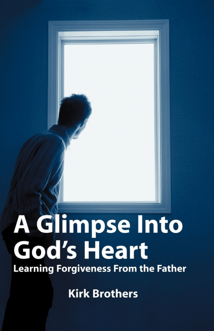 A Glimpse Into God’s Heart