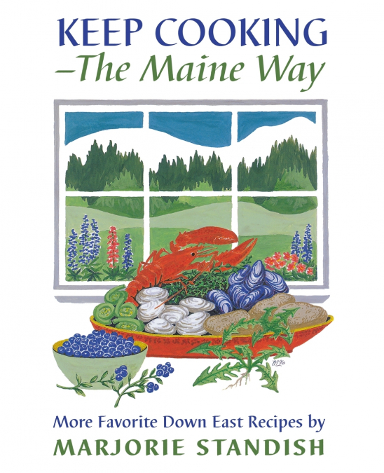Keep Cooking--the Maine Way