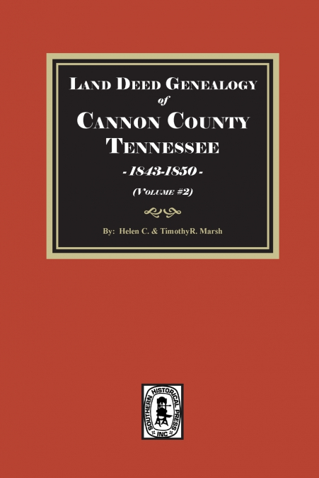Land Deed Genealogy of Coffee County, Tennessee 1843-1850.  (Volume #2)