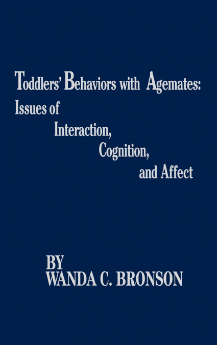 Toddlers’ Behaviors with Agemates