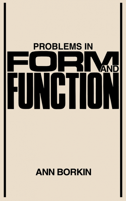 Problems in Form and Function