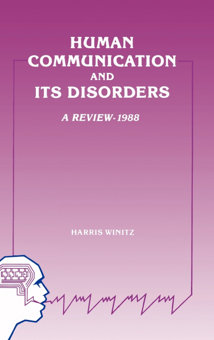 Human Communication and Its Disorders, Volume 2