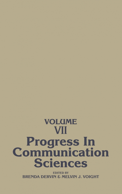 Progress in Communication Sciences, Volume 7
