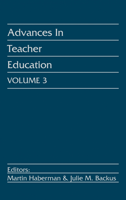 Advances in Teacher Education, Volume 3