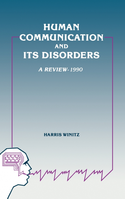 Human Communication and Its Disorders, Volume 3