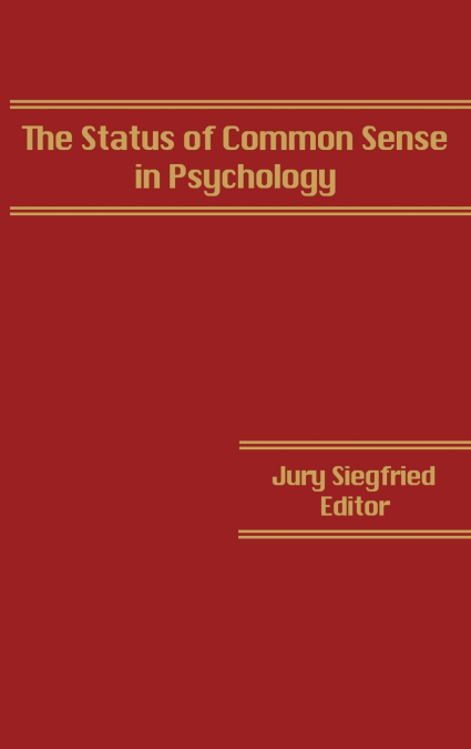 The Status of Common Sense in Psychology
