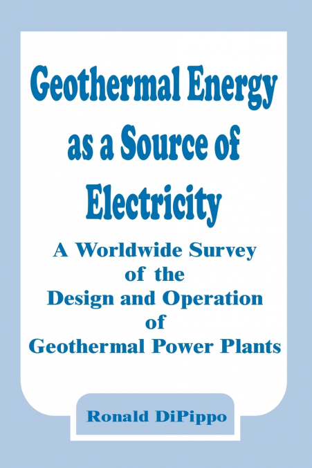 Geothermal Energy as a Source of Electricity