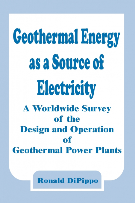 Geothermal Energy as a Source of Electricity