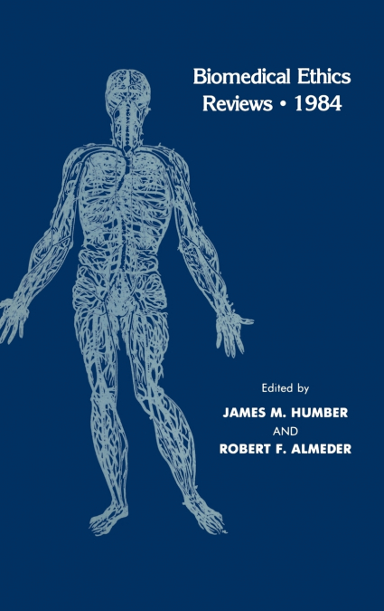Biomedical Ethics Reviews · 1984