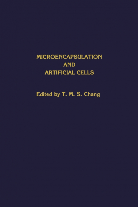 Microencapsulation and Artificial Cells