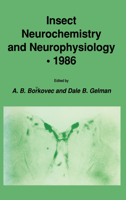 Insect Neurochemistry and Neurophysiology · 1986