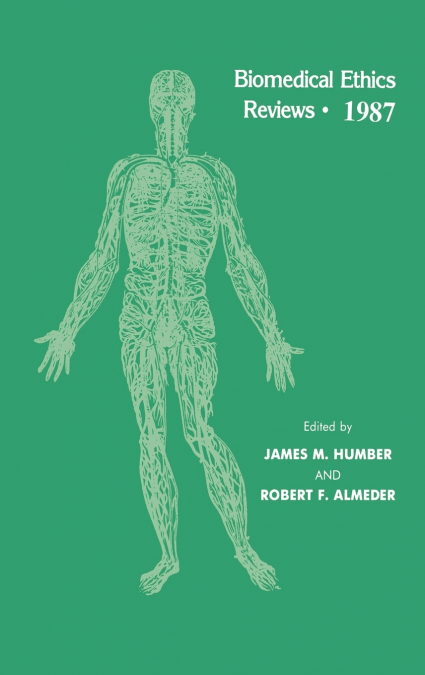 Biomedical Ethics Reviews · 1987
