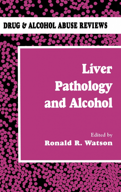 Liver Pathology and Alcohol