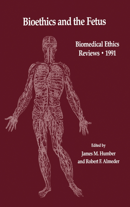 Bioethics and the Fetus