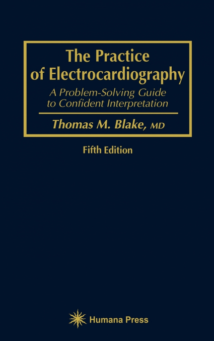 The Practice of Electrocardiography