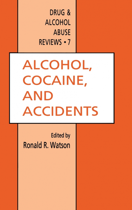 Alcohol, Cocaine, and Accidents