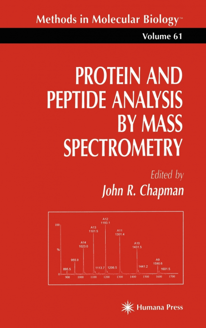 Protein and Peptide Analysis by Mass Spectrometry