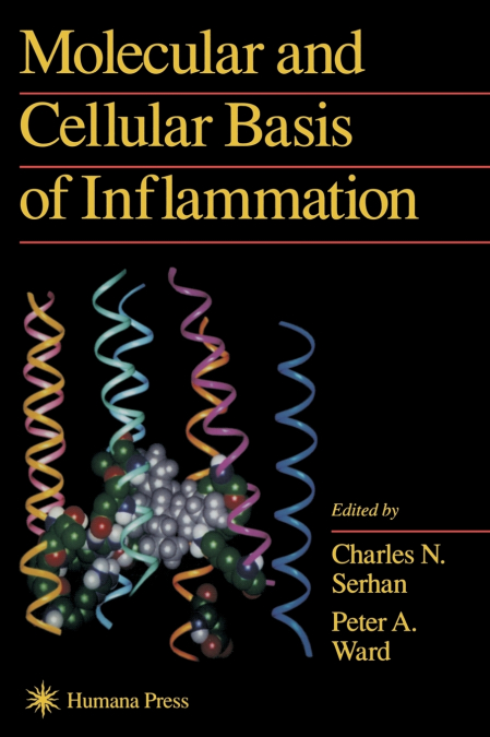Molecular and Cellular Basis of Inflammation