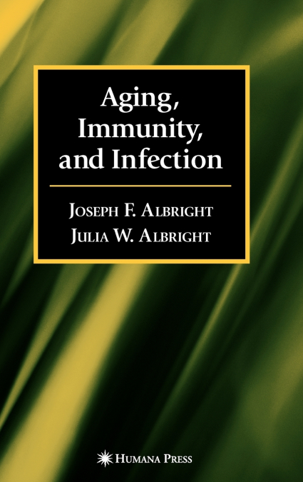 Aging, Immunity, and Infection