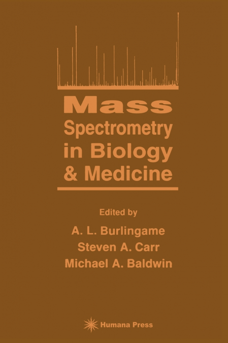 Mass Spectrometry in Biology and Medicine