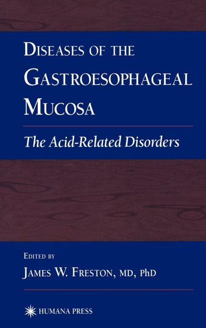Diseases of the Gastroesophageal Mucosa