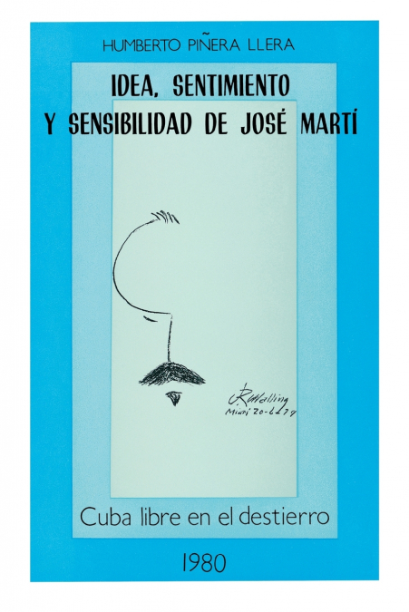 IDEA, SENTIMIENTO Y SENSIBILIDAD DE JOSÉ MARTÍ