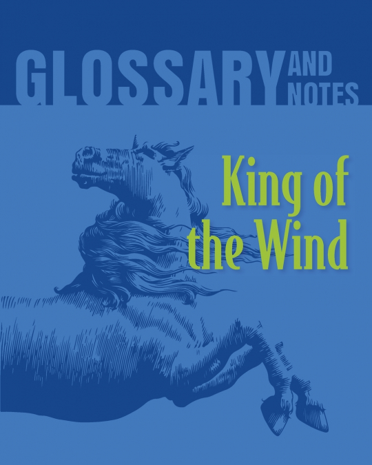 King of the Wind Glossary and Notes