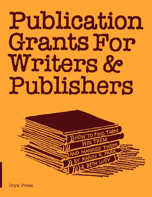 Publication Grants for Writers &Publishers