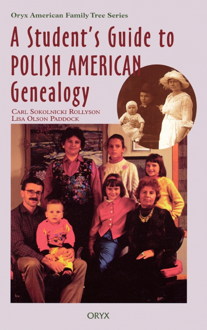 Student’s Guide to Polish American Genealogy