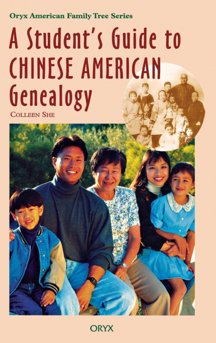 A Student’s Guide to Chinese American Genealogy