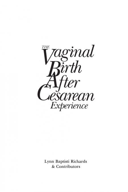 The Vaginal Birth After Cesarean (VBAC) Experience