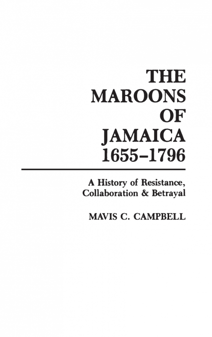 The Maroons of Jamaica