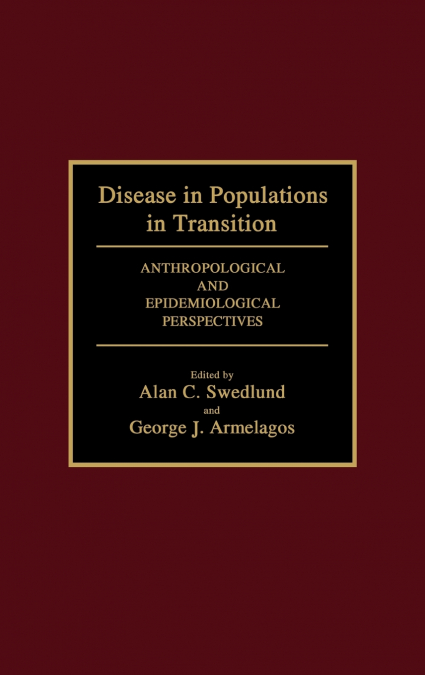 Disease in Populations in Transition