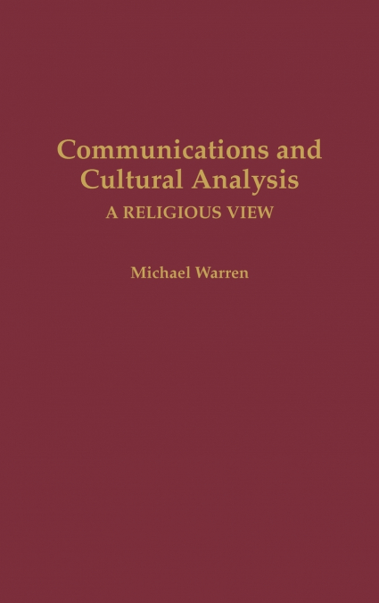 Communications and Cultural Analysis