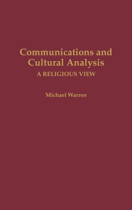 Communications and Cultural Analysis