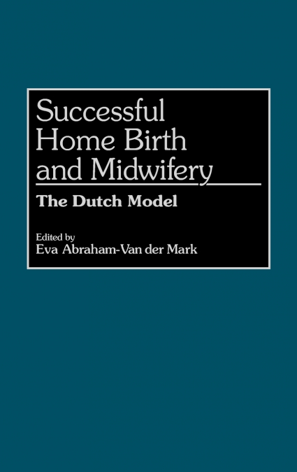 Successful Home Birth and Midwifery