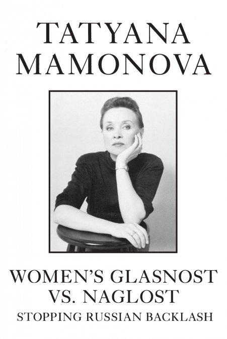 Women’s Glasnost vs. Naglost