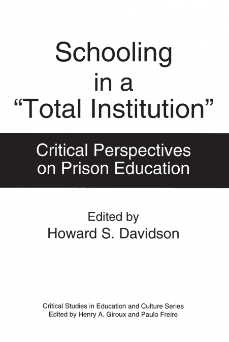 Schooling in a Total Institution