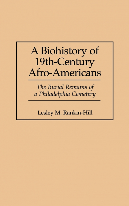 A Biohistory of 19th-Century Afro-Americans