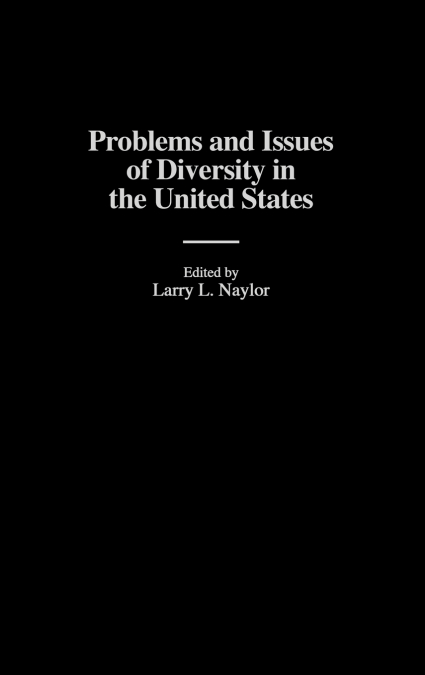 Problems and Issues of Diversity in the United States