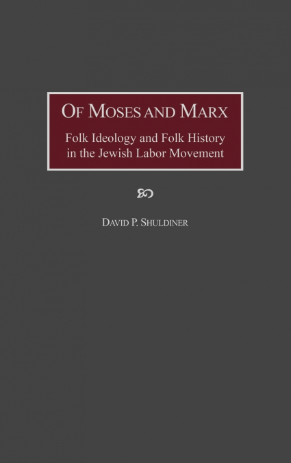 Of Moses and Marx