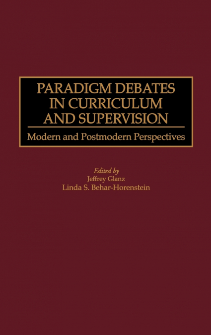 Paradigm Debates in Curriculum and Supervision