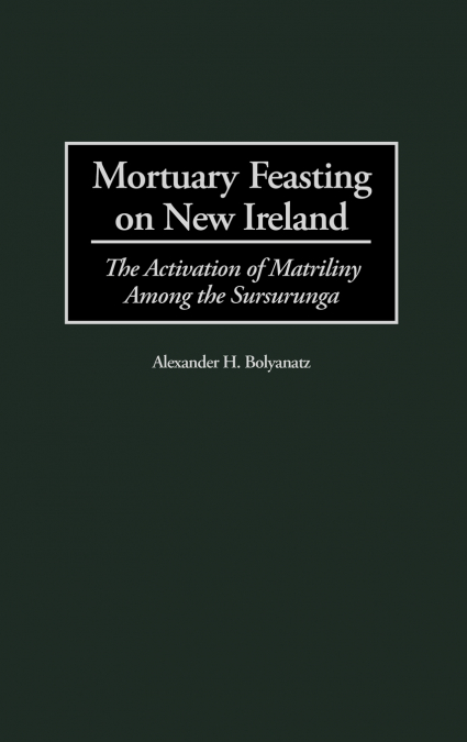 Mortuary Feasting on New Ireland