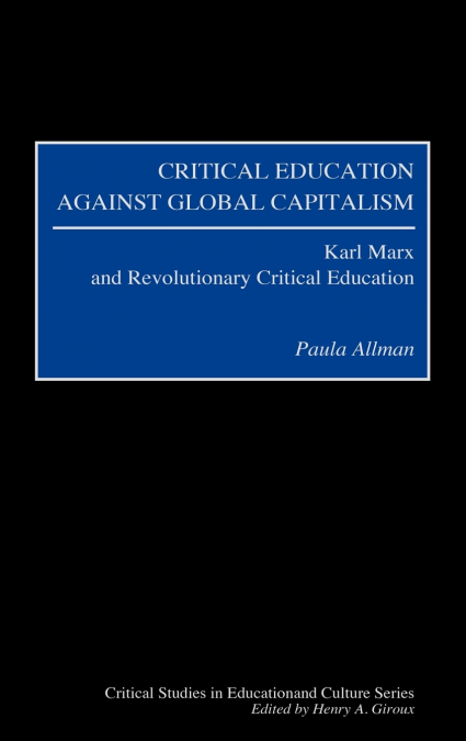 Critical Education Against Global Capitalism