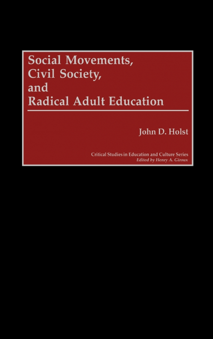 Social Movements, Civil Society, and Radical Adult Education