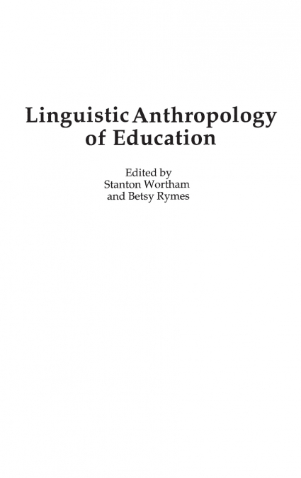 Linguistic Anthropology of Education