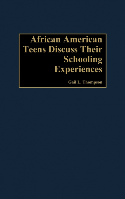 African-American Teens Discuss Their Schooling Experiences